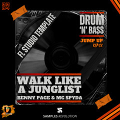 [FLP] Benny Page & MC Spyda - Walk Like A Junglist FL STUDIO TEMPLATE (Jump Up DnB Remix)
