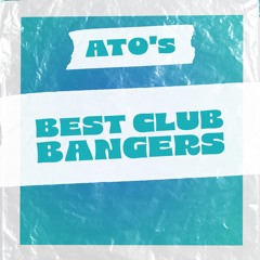 BEST CLUB BANGERS
