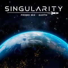 SINGULARITY : PROMO MIX - EARTH