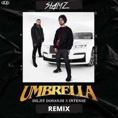 Umbrella Remix | SLAMZ | DILJIT DOSANJH