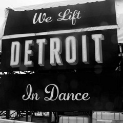 Detroit Makes Me Dance