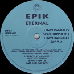 Epik – Eternal (Dave Randall's Spacehopper Mix)