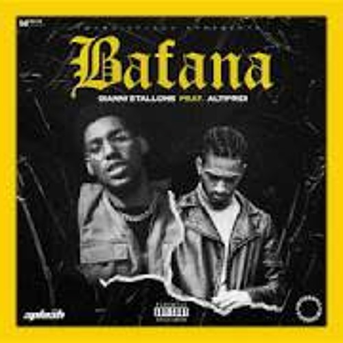 Gianni $tallone - Bafana (feat. Fredh Perry)