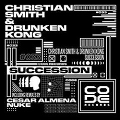 Premiere: Christian Smith & Drunken Kong - Succession [Code Records]