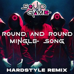 Squid Game 2 - Round And Round | Mingle Game Song (Hardstyle Remix)