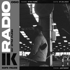 KOFII PAUZE RADIO || DTM FUNK || #050