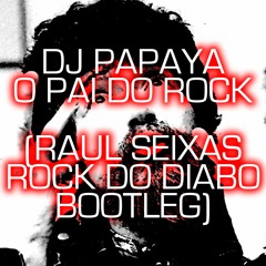 O Pai Do Rock (Raul Seixas - Rock Do Diabo bootleg)