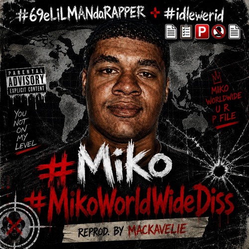 #69eLiLMANdaRAPPER + #idlewerid / #MikoWorldwideDiss (reprod.By Mackavelie)