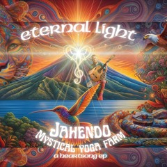 Eternal Light ~ Original Song by Jahendo