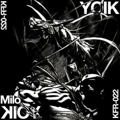 Milo - Yoik [KFR - 022]