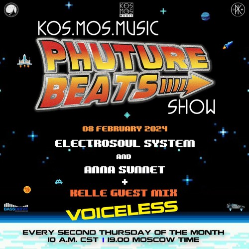 Electrosoul System & Anna Sunnet + Kelle guest mix - Phuture Beats Show 08.02.24 (voiceless)
