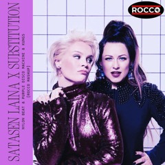 Satasen Laina X Substitution (ROCCO MASHUP)