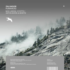 ZALVADOR Humanoid (Anton Borin & Montw Remix)
