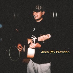 Jireh (My Provider)