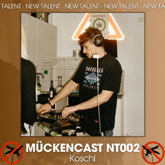 MÜCKENCAST NT002 - Koschi