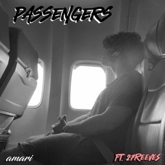 PASSENGERS (ft. 27REEVES) (Prod. Nate Morgan x Firemane x Jameson)