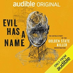 Access EBOOK EPUB KINDLE PDF Evil Has a Name: The Untold Story of the Golden State Killer Investigat