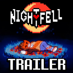 NightFell Trailer best part (read desc)