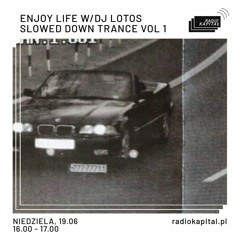 Slowed Down Trance Vol 1