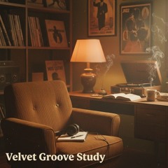 Velvet Groove Study