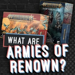 AOS Mondays: What Are Armies of Renown and are they worth it?