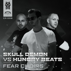 Skull Demon & Hungry Beats - Fear Choirs