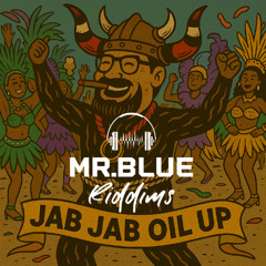 Mr.Blue Deejay - Jab Jab Oil Up