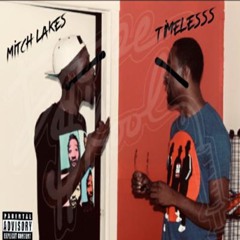 Timeless Woo x Mitch Lakes - Dope $kool Forever