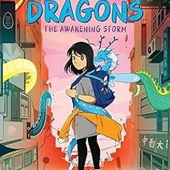 ~Read~[PDF] The Awakening Storm: A Graphic Novel (City of Dragons #1) - Jaimal Yogis (Author),V