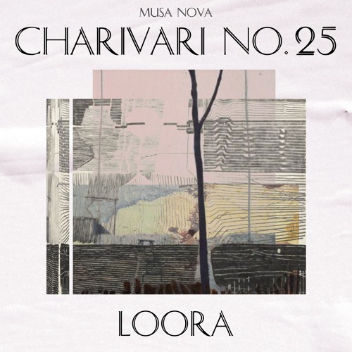 Charivari No. 25 // Loora