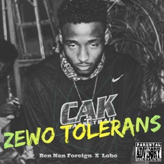 Zewo Tolerans (Feat. Lobo Dream Smoke)