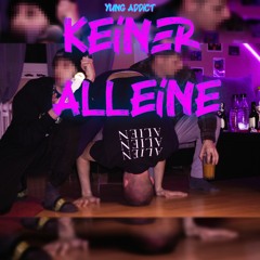 Yung Addict - Keiner alleine (Spotify)