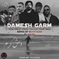 Damesh Garm (Sorena & Poori & Tabahkar & Kiarap & Shayea).mp3