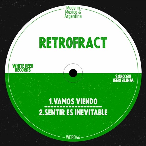 PREMIERE: Retrofract - Sentir Es Inevitable [White Deer Records]
