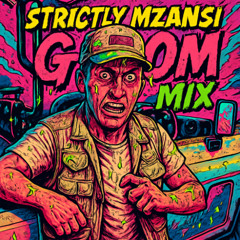 Strictly Mzansi Gqom Mix 2025