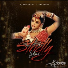 STRICTLY INDIAN - @staticthedj