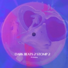 Dark Beats 2 Stomp 2