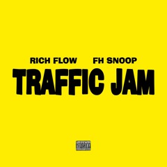 Traffic Jam Feat. FH Snoop