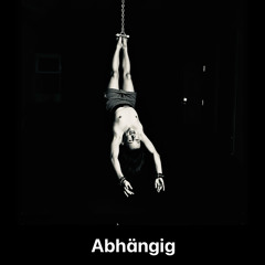 Abhängig