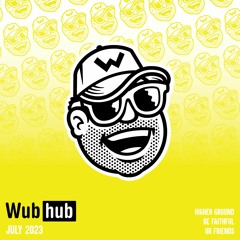 WUB HUB JULY 2023 EP