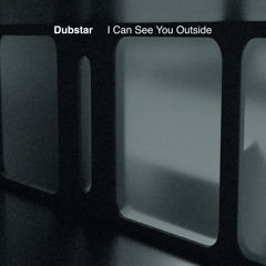 I Can See You Outside (Single Mix)