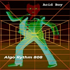 Acid Boy - 'Algo Rythm 808'