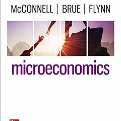 Get KINDLE PDF EBOOK EPUB Microeconomics by  Campbell McConnell,Stanley Brue,Sean Flynn 📨