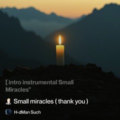🕯️-small-miracles-(-thank-you-) 7