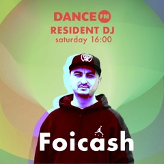 Foicash - Resident DJ / Dance FM 02.12.2023