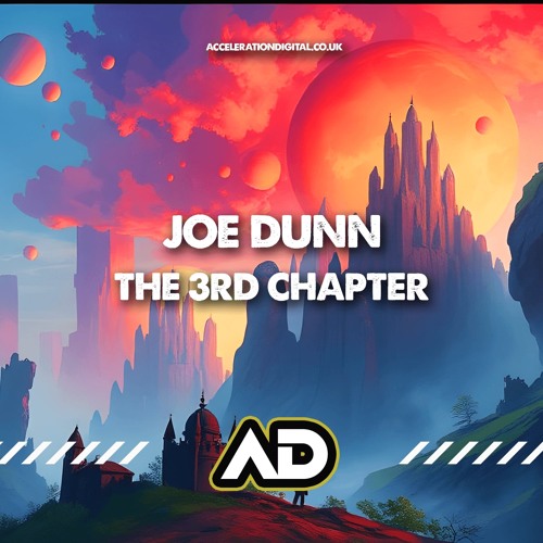 Joe Dunn - The 3rd Chapter (OUT NOW ON ACCELERATION DIGITAL)