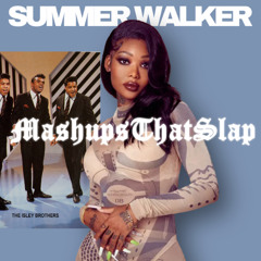 Summer Walker x Isley Brothers - Choosey Lover x Come Thru