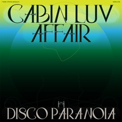 Cabin Luv Affair - Disco Paranoia (INPLLTD6)