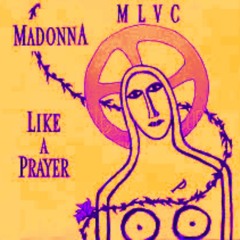 Madonna - Like A Prayer - Accelerate Bootleg *Free Download*