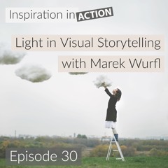 Light in Visual Storytelling with Marek Wurfl